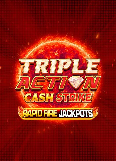 Triple Action Cash Strike